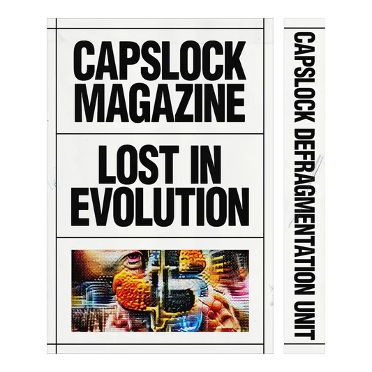 Capslock Magazine: Lost in Evolution